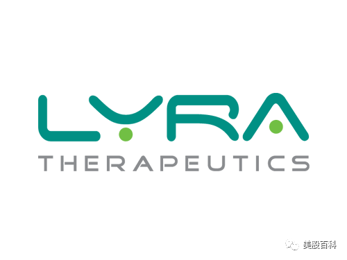 本周IPO新股：生物制药公司Lyra Therapeutics(LYRA)